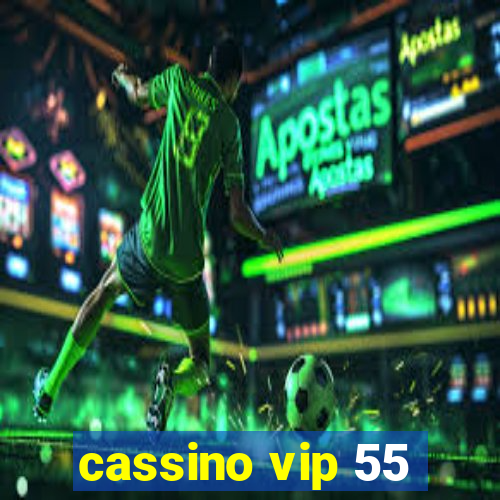 cassino vip 55